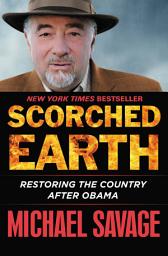 Icon image Scorched Earth: Restoring the Country after Obama