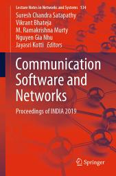 Icon image Communication Software and Networks: Proceedings of INDIA 2019