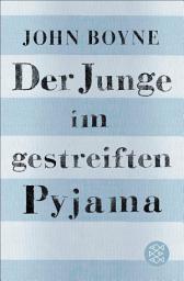 Icon image Der Junge im gestreiften Pyjama: Eine Fabel