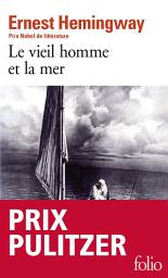 Icon image Le vieil homme et la mer - Prix Pulitzer