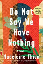 Icon image Do Not Say We Have Nothing: A Novel