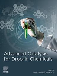 Icon image Advanced Catalysis for Drop-in Chemicals