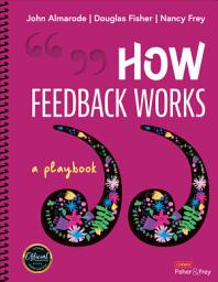 Icon image How Feedback Works: A Playbook