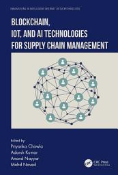 Icon image Blockchain, IoT, and AI Technologies for Supply Chain Management