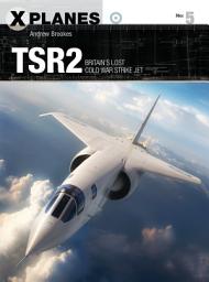 Icon image TSR2: Britain's lost Cold War strike jet