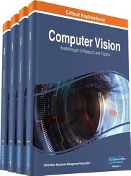 Icon image Computer Vision: Concepts, Methodologies, Tools, and Applications: Concepts, Methodologies, Tools, and Applications