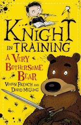 Icon image A Very Bothersome Bear: Book 3