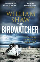 Icon image The Birdwatcher: a dark, intelligent thriller from a modern crime master