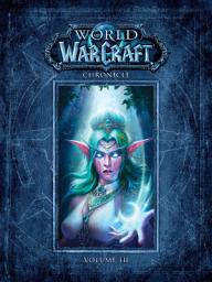 Icon image World of Warcraft: Chronicle: World of Warcraft Chronicle Volume 3