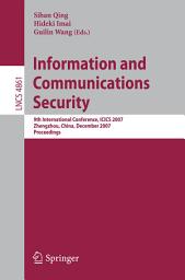 Icon image Information and Communications Security: 9th International Conference, ICICS 2007, Zhengzhou, China, December 12-15, 2007, Proceedings