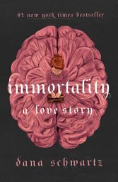 Icon image Immortality: A Love Story