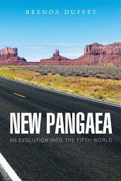 Icon image New Pangaea: An Evolution into the Fifth World