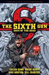 Icon image The Sixth Gun: Days of the Dead