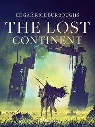 Icon image The Lost Continent