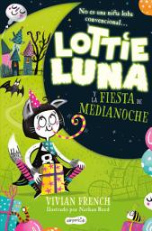 Icon image Lottie Luna y la fiesta de medianoche