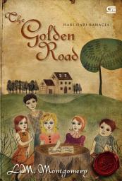 Icon image The Golden Road - Hari-hari Bahagia