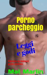 Icon image Porno parcheggio