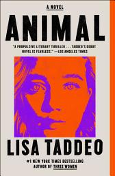 Icon image Animal: A Novel