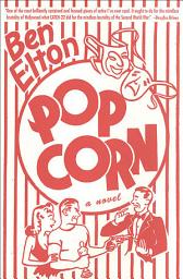 Icon image Popcorn: A Novel