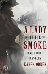 Icon image A Lady in the Smoke: A Victorian Mystery