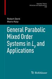 Icon image General Parabolic Mixed Order Systems in Lp and Applications