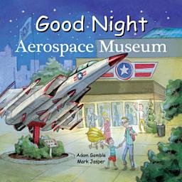 Icon image Good Night Aerospace Museum