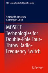 Icon image MOSFET Technologies for Double-Pole Four-Throw Radio-Frequency Switch