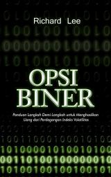 Icon image Opsi Biner: Panduan Langkah Demi Langkah untuk Menghasilkan Uang dari Perdagangan Indeks Volatilitas