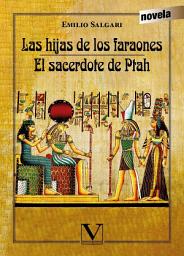 Icon image Las hijas de los faraones: El sacerdote de ptah