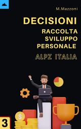 Icon image Decisioni: Raccolta Sviluppo Personale 4