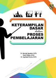 Icon image Keterampilan Dasar Dalam Proses Pembelajaran