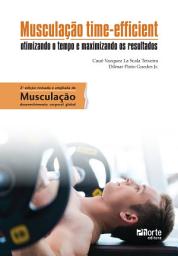 Icon image Musculação time-efficient: otimizando o tempo e maximizando os resultados, Edição 2