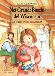 Icon image La casa nella prateria 0. Nei Grandi Boschi del Wisconsin