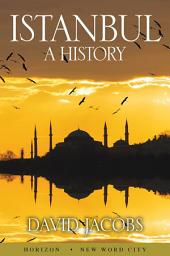 Icon image Istanbul: A History