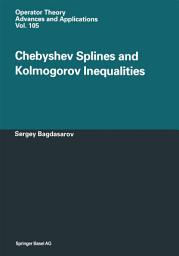 Icon image Chebyshev Splines and Kolmogorov Inequalities