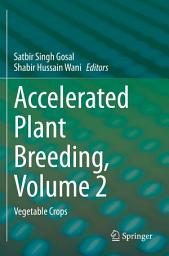 Icon image Accelerated Plant Breeding, Volume 2: Vegetable Crops