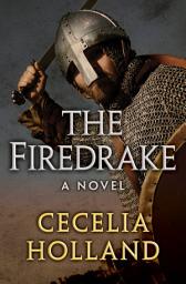 Icon image The Firedrake: A Novel