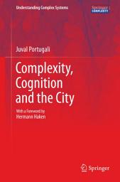 Icon image Complexity, Cognition and the City