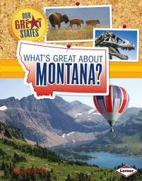 Icon image What's Great about Montana?