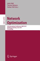 Icon image Network Optimization: 5th International Conference, INOC 2011, Hamburg, Germany, June 13-16, 2011, Proceedings