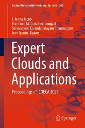 Icon image Expert Clouds and Applications: Proceedings of ICOECA 2021