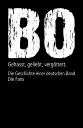 Icon image Böhse Onkelz. Gehasst, geliebt, vergöttert (Bundle): Die Geschichte einer deutschen Band + Die Fans