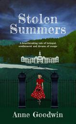 Icon image Stolen Summers: A Heartbreaking Tale of Betrayal, Confinement and Dreams of Escape