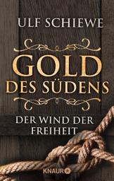 Icon image Gold des Südens 2: Der Wind der Freiheit