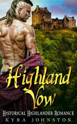 Icon image Highland Vow: Historical Scottish Highland Romance