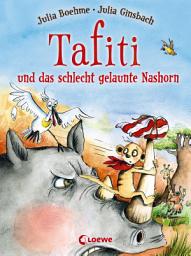 Icon image Tafiti und das schlecht gelaunte Nashorn (Band 11): Komm mit nach Afrika und lerne die Welt des beliebten Erdmännchens kennen - Erstlesebuch zum Vorlesen und ersten Selberlesen ab 6 Jahren