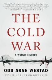 Icon image The Cold War: A World History