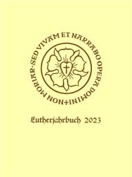 Icon image Lutherjahrbuch 90. Jahrgang 2023: Word and World - Wort und Welt: Luther Across Borders: Hauptvorträge und Seminarberichte des 14. Internationalen Kongresses für Lutherforschung. Thousand Oaks/USA 14.–19. August 2022