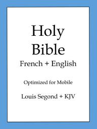 Icon image Holy Bible, English and French Edition (KJV/Louis Segond)