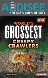 Icon image World's Grossest Creepy Crawlers